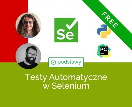 Podstawy Testów Automatycznych w Selenium i Python (Część Darmowa)