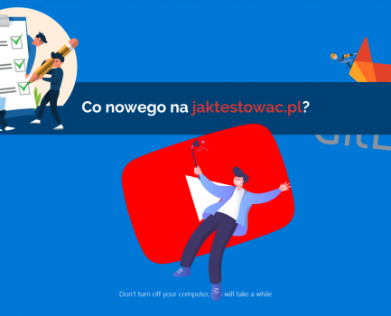 Nowości na jaktestowac.pl #20 – w35/36 (25.08.2019-07.09.2019)