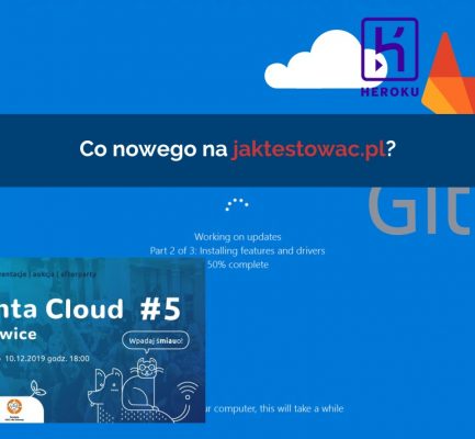 Nowości na jaktestowac.pl #26 – w47/48 (17.11.2019-30.11.2019)