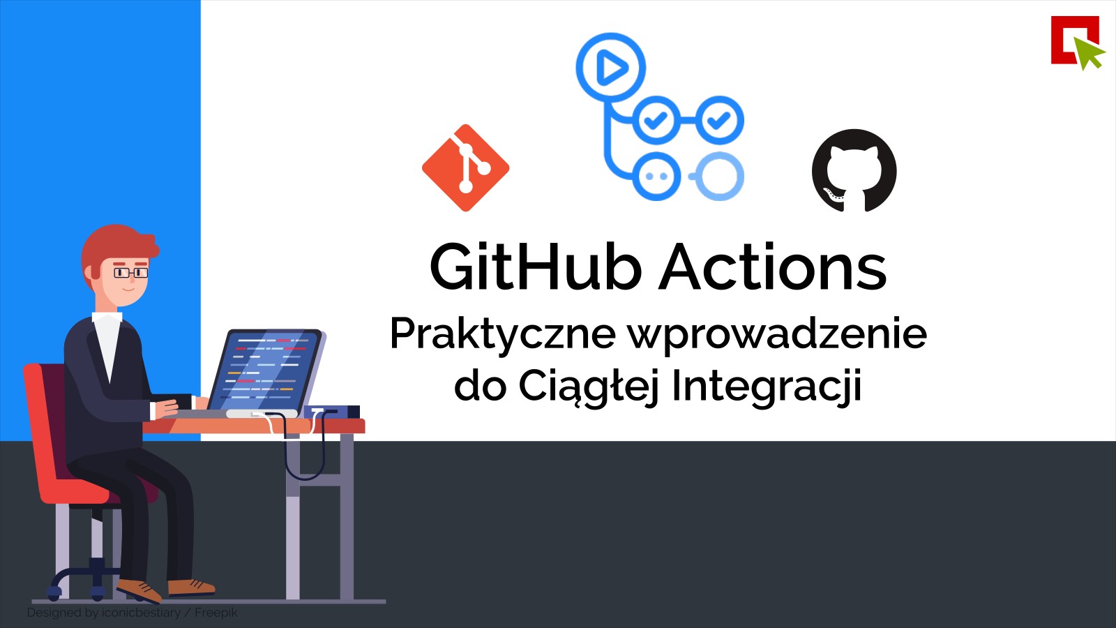 GitHub Actions – Praktyczne wprowadzenie do Ciągłej Integracji