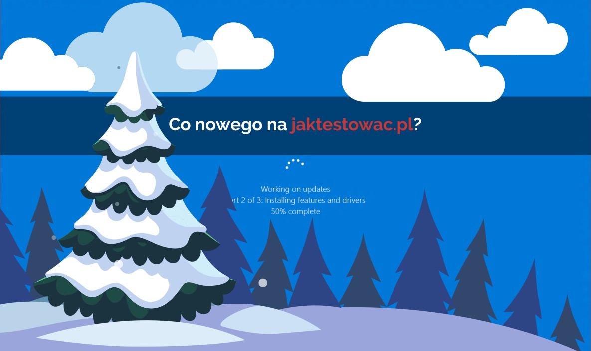 Nowości na jaktestowac.pl #54 – w51/52 (15.12.2020-28.12.2020)