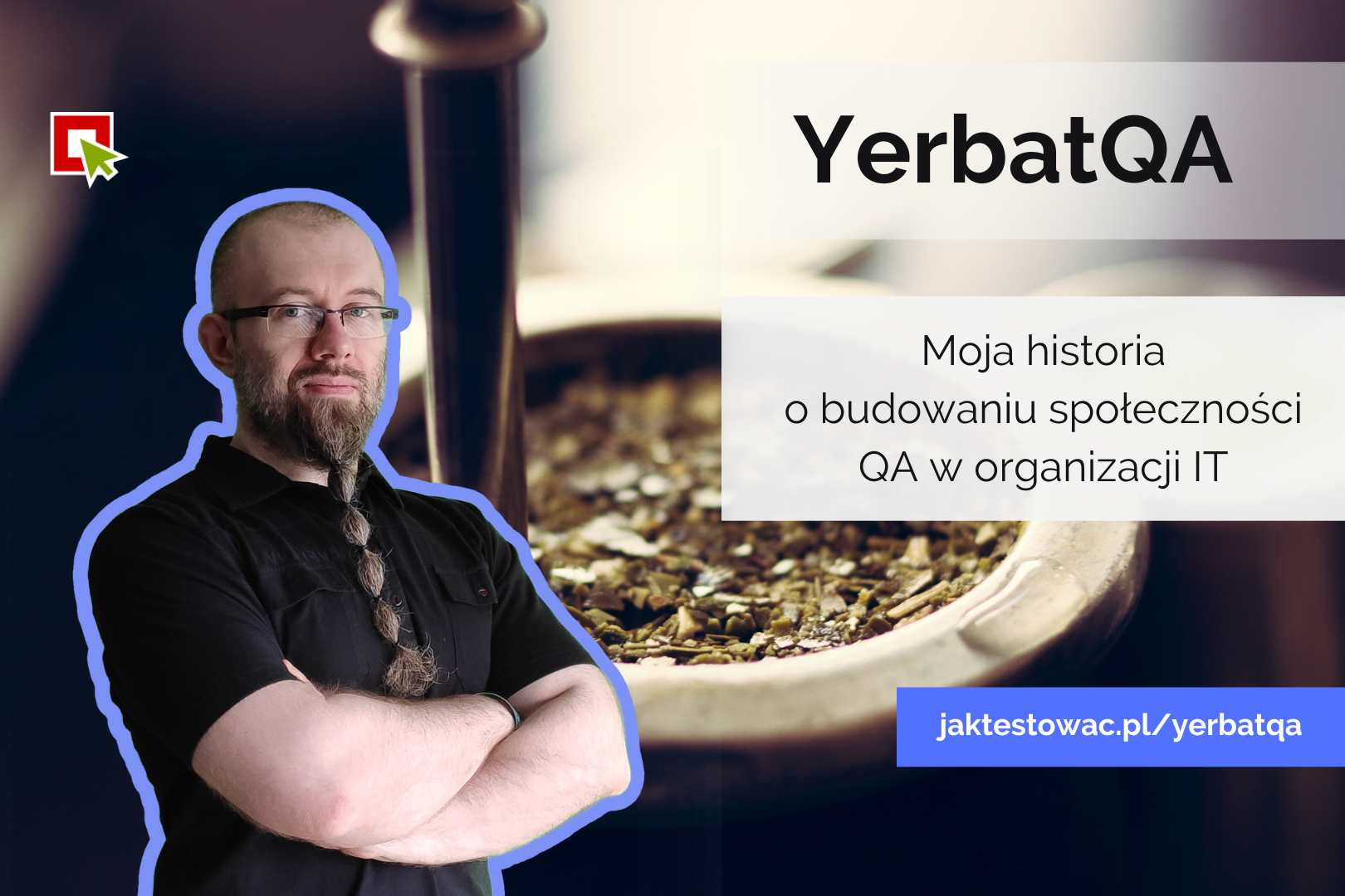 YerbatQA – moja historia o budowaniu społeczności QA w organizacji IT
