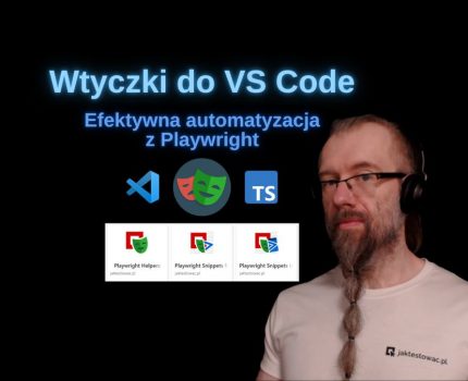 Wtyczki do VS Code – efektywna automatyzacja testów z Playwright