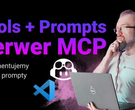 Usprawniamy serwer MCP – własne prompty i nowe narzędzia