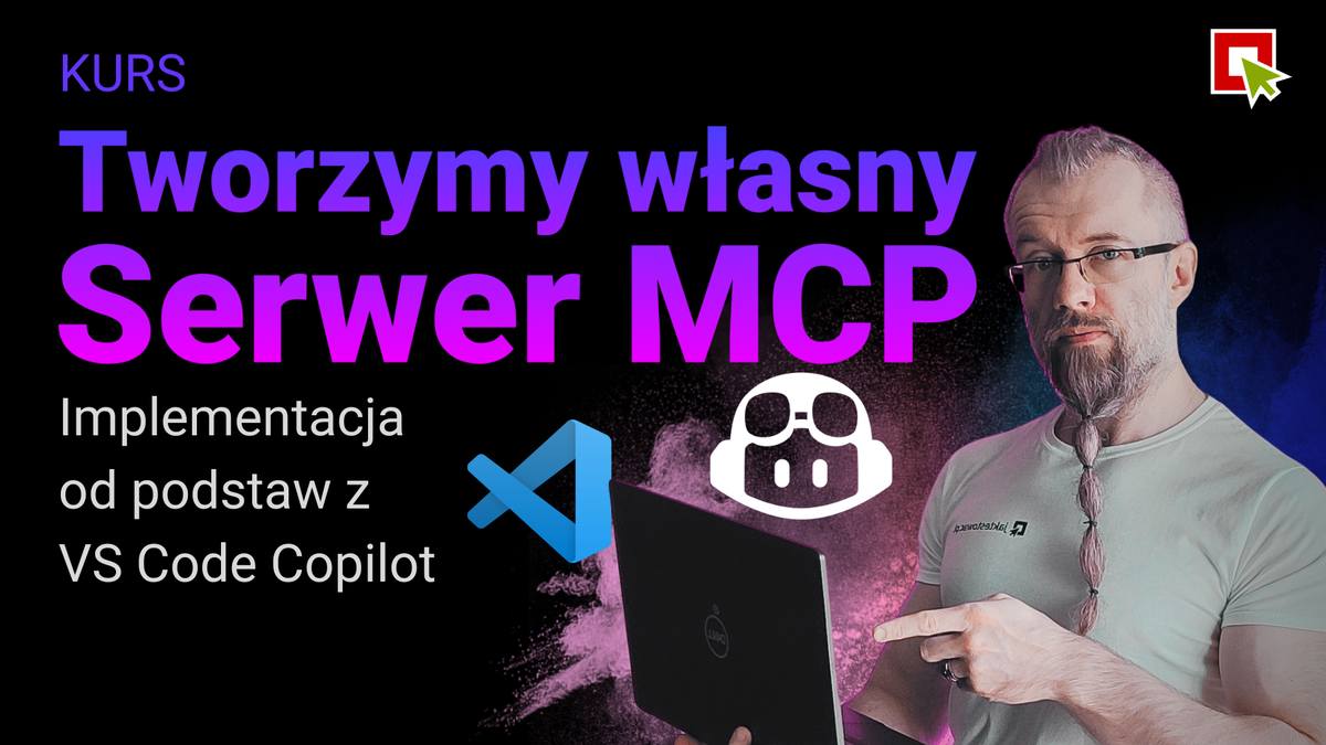 Implementujemy własny serwer MCP z VS Code Copilot